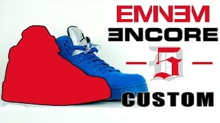 Fixing Jordan Brands Mistake Part 2- Eminem Encore 5 Custom