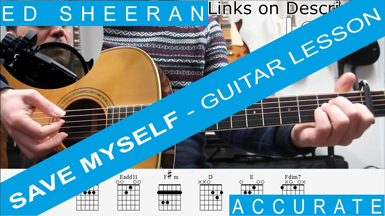Ed Sheeran, Save Myself, Guitar Lesson, Tutorial, How to play chords