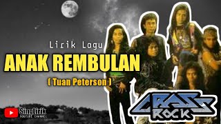 GRASS ROCK - Anak Rembulan (Tuan Peterson) | Lirik Lagu