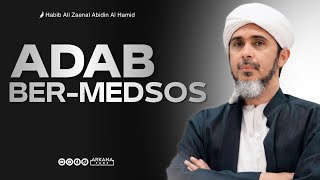 Adab ber-Media Sosial | Habib Ali Zaenal Abidin