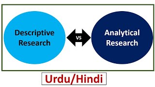 Descriptive Research vs Analytical Research-What is Descriptive Research What is Analytical Research
