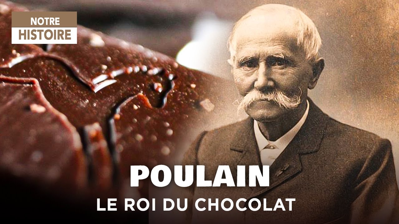 Chocolat Poulain: невероятная история человека, который произвел революцию в шоколаде