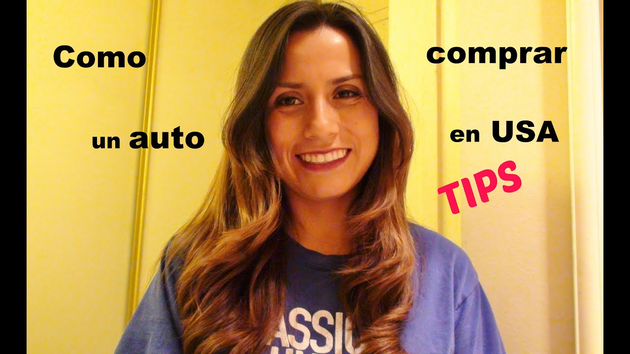 Como es el comprar un auto en los Estados Unidos. YouTube