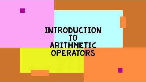 Introduction to Arithmetic Operators [PART 1]
