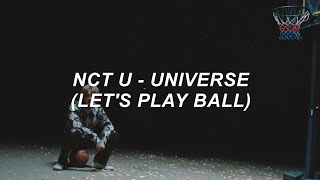 NCT U 엔시티 유 - 'Universe (Let's Play Ball)' Easy Lyrics