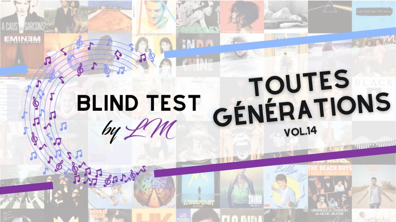 BlindTest toutes générations (vol.14)