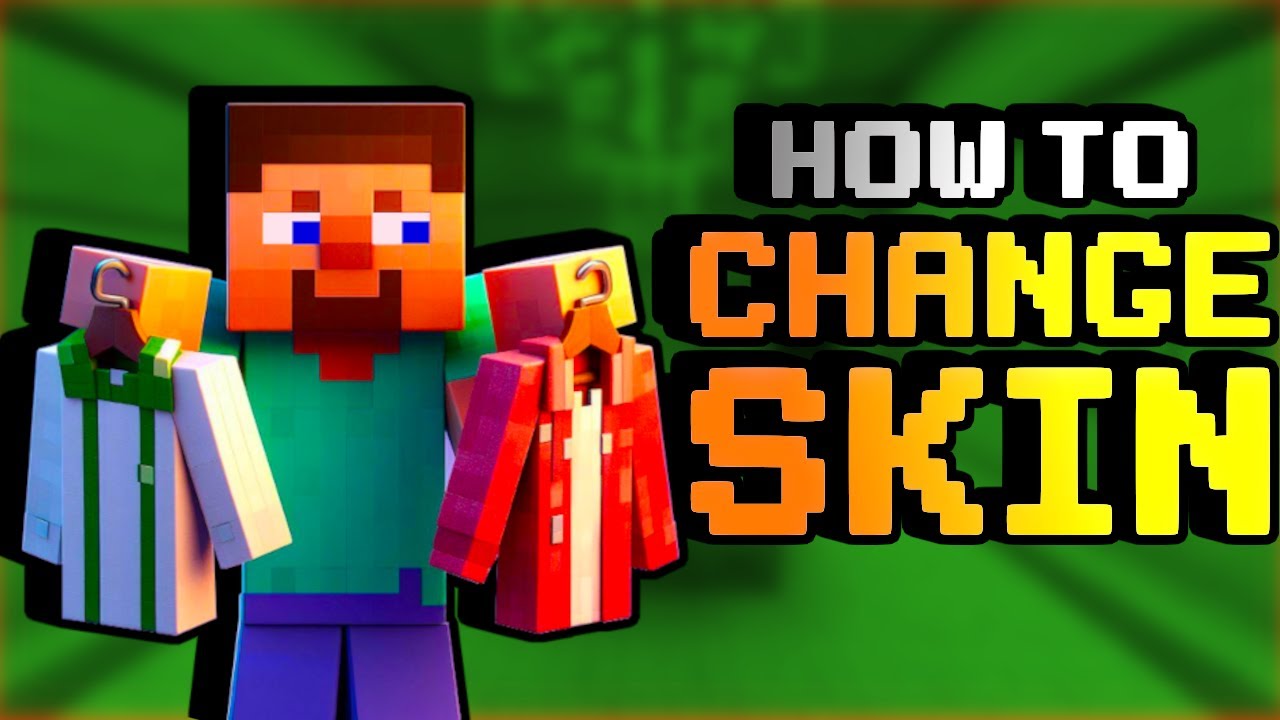 4 Ways to Change Your Minecraft Skin