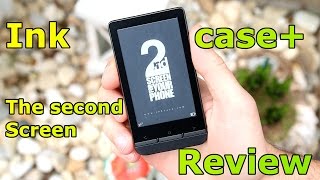 Inkcase+ Review - A second Ink screen for your Android Smartphone ! [HD]