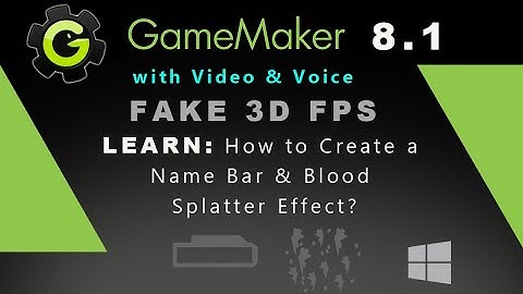 Game Maker 8.1: How to Create a Name Bar & Blood Splatter Effect?