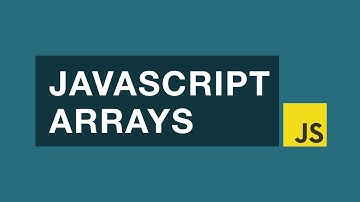 JavaScript Arrays Tutorial - Getting Started