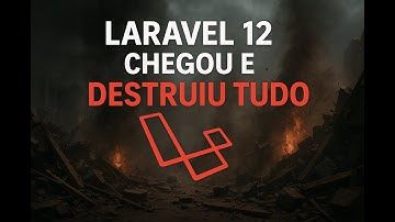 Laravel 12 Chegou e DESTRUIU Tudo: Veja Como Esta Evolução Vai MUDAR Sua Carreira!