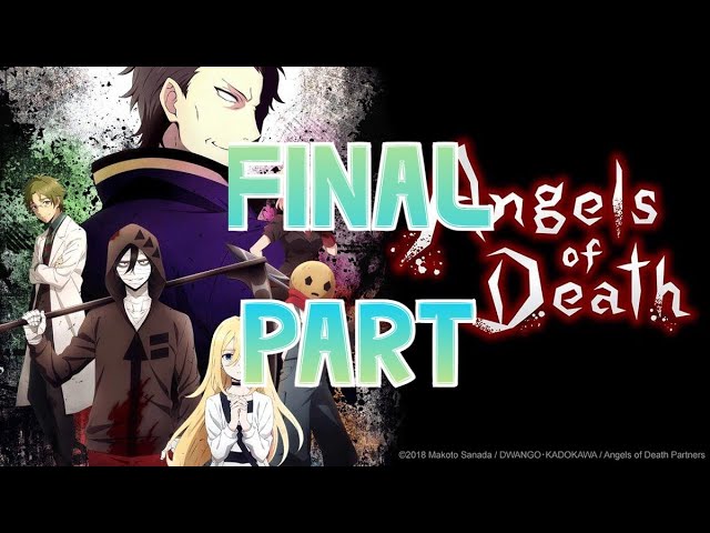 Angels of Death Final Part 