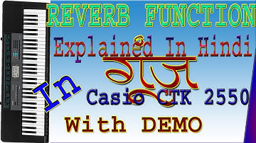 Reverb function  || Casio CTK 2550 || Echo