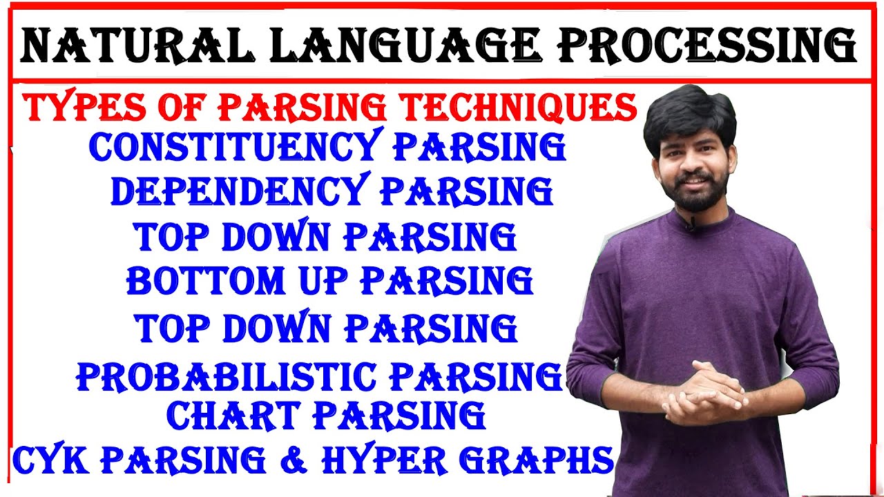 parsing techniques, constituency, dependency, top down, bottom up, chart, cyk, probabilistic parsing