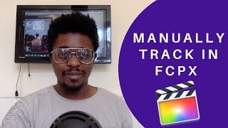 How to Track Movement in FCPX | No plugins or Downloads