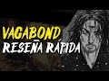 RESEÑA RÁPIDA : : VAGABOND (MANGA) SIN SPOILERS