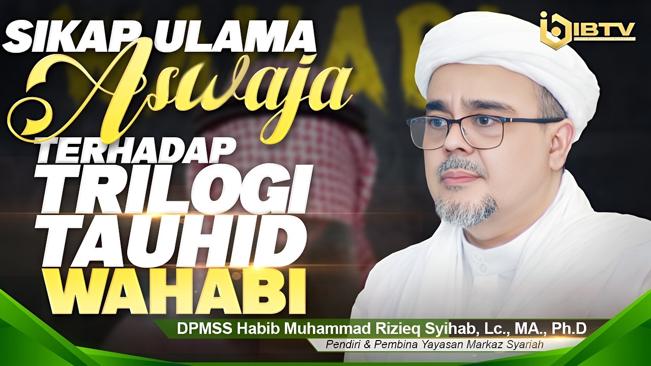 STUDI KRITIS TENTANG TRILOGI TAUHID WAHABI KARYA IB HRS | PART 2 | PESANTREN RAMADHAN MS 13