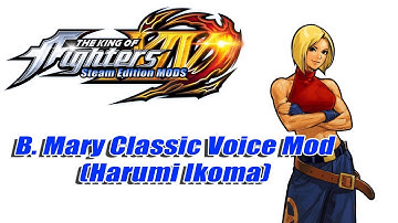 KOFXIV MODS - B. Mary Classic Voice Mod (Harumi Ikona)
