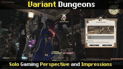 Variant Dungeon - Solo Perspective and Impressions (10/19/22 | 6.25)