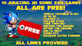 10 Amazing Full FREE 2D Sonic Fan Games! - All Links Provided
