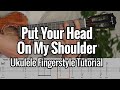 Ukulele Fingerstyle Tutorial - Paul Anka - Put Your Head On My Shoulder - Tabs On Screen