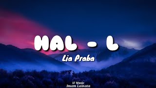 Hal L - Lyrics & Cover By Lia Praba ( viral tiktok versi wanita )