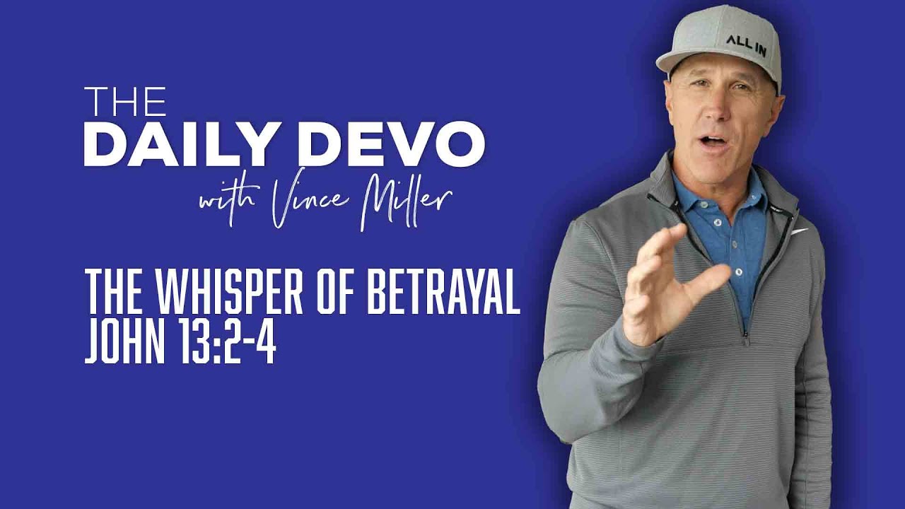 The Whisper Of Betrayal | John 13:2-4 - YouTube
