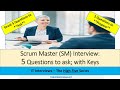 Scrum Master Interview 5 Questions to Prepare |5 Questions to Ask to SM | High Five Interview Series