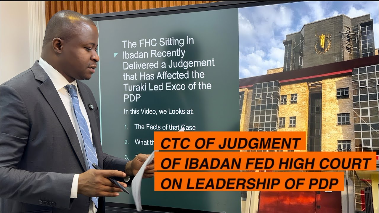 What the Fed High Court Ibadan Said in Its Judgment in The PDP Suit: CTC Explained 