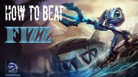 How to Beat Fizz in 60 Seconds
