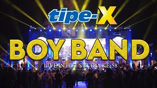 TIPE-X - BOY BAND - LIVE IN BAUBAU