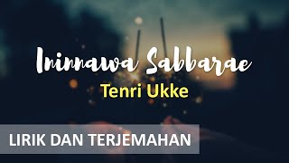 LAGU NINA BOBO ORANG BUGIS Ininnawa Sabbarae vocal Tenri Ukke (Lirik & Terjemahan Bahasa Indonesia)