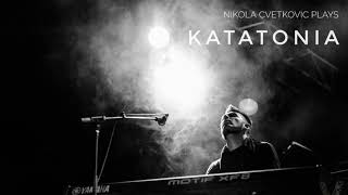 Nikola Cvetkovic Plays KATATONIA (VOL. 2) | PIANO WORKS | 2020