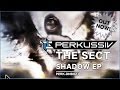 PERK DNB021 The Sect Shadow EP ویدیوی تبلیغاتی VJ Medley Perkussiv Music 