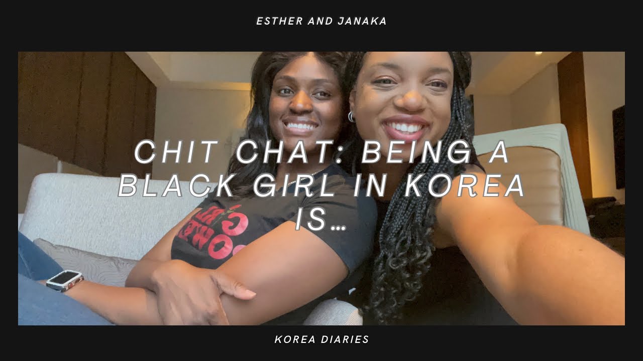 CHIT-CHAT: Being a black girl in Korea is…🫣experiences | advice 🇰🇷