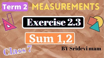 7th maths tamil Term 2 Ch 2 measurements ex 2.3 sum 1,2 by Sridevi mam tn samacheer class 7 std
