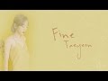 Fine - Taeyeon (태연) [HAN/ROM/ENG LYRICS]