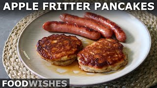 Easy Apple Fritter Pancakes  Food Wishes