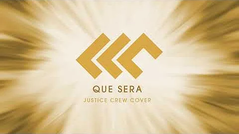 JUSTICE CREW - Que Sera (LLC Acoustic Cover)