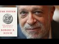 Robert Reich: Who Rigged The System—And How To Fix It | Town Hall Seattle