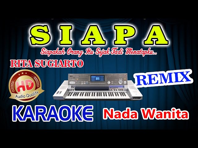 Siapa Remix Karaoke Rita Sugiarto HD Audio Nada Wanita class=