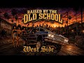 RAISED BY THE OLD SCHOOL | West Side Old School Rap Vibes | Nomad Sound Lab