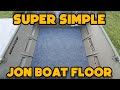 Super Simple Jon Boat Floor