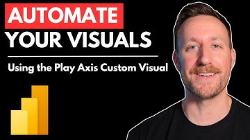 Automate Your Power BI Visuals (Using the Play Axis Custom Visual)