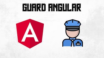 ✔ | Aprende a proteger tus rutas en Angular con Guards | ✔