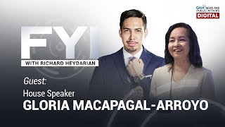 FYI with Richard Heydarian: Exclusive interview with incumbent House Speaker Gloria Macapagal-Arroyo