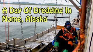 A Day Dredging The Ocean in Nome, Alaska