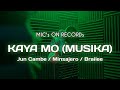 Kaya mo  jc mc  minsajero  brailee  prod by vino ramaldo