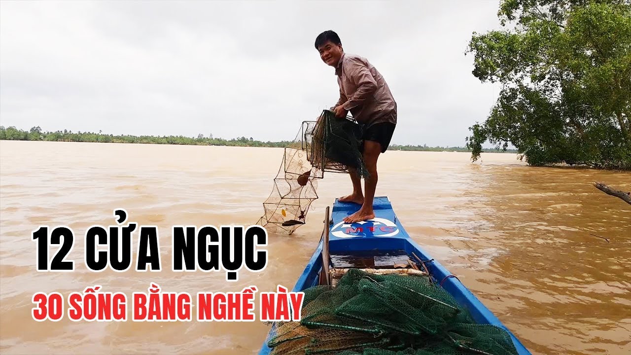 ĐÁNH BẮT TRÊN SÔNG HẬU Bắt tôm cá bằng 12 cửa ngục trên sông hậu | Tâm Huỳnh