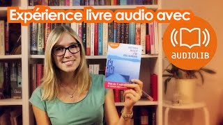 Mon Expérience Livre Audio Ft Audiolib